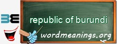 WordMeaning blackboard for republic of burundi